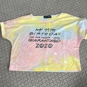 My 11th birthday, the one where I was Quarantine 2020 T-Shirt Size Small Cropped